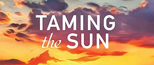 Taming the Sun: Innovations to Harness Solar Energy and Power the Planet (Mit Press)