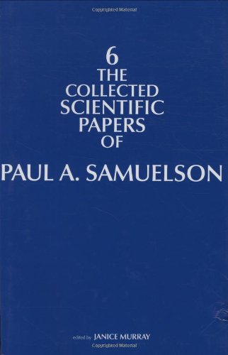 The Collected Scientific Papers of Paul A. Samuelson