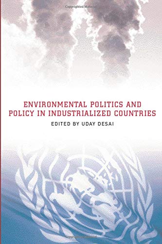 Environmental Politics and Policy in Industrialized Countries (American and Comparative Environmental Policy)