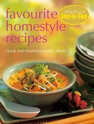 Favourite Homestyle Recipes Quick And Healthy Everyday Meals