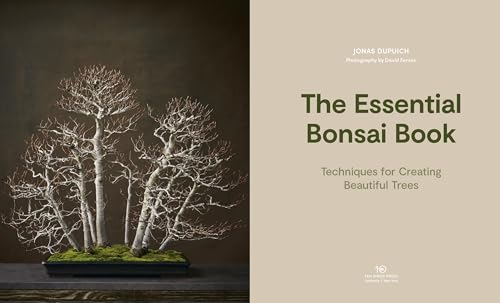The Essential Bonsai Book: Techniques for Creating Beautiful Trees