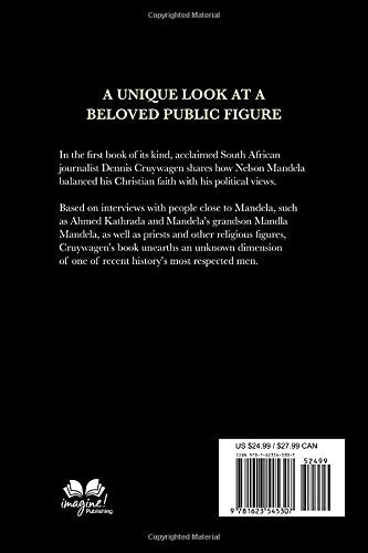 The Spiritual Mandela: Faith and Religion in the Life of Nelson Mandela