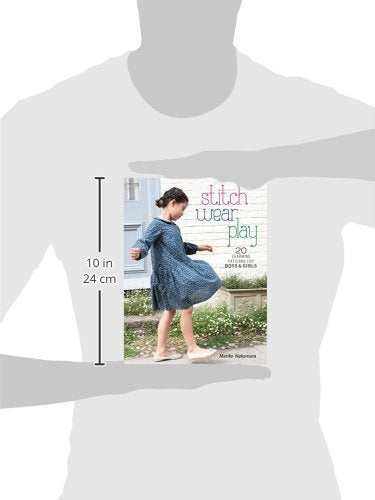 Stitch, Wear, Play: 20 Charming Patterns for Boys & Girls