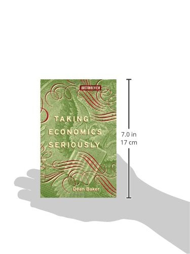 Taking Economics Seriously (Boston Review Books)