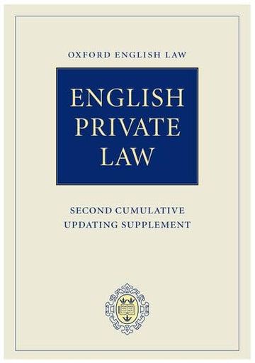 English Private Law: Second Cumulative Updating Supplement (Oxford Principles of English Law)
