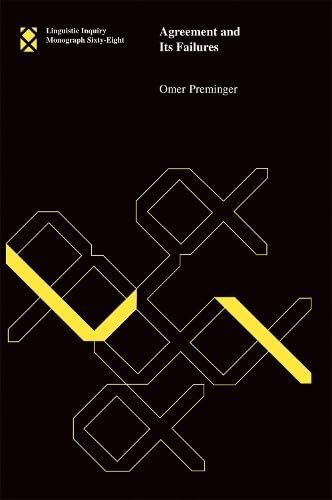 Agreement and Its Failures (Linguistic Inquiry Monographs)