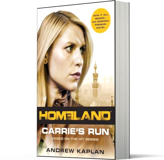 Homeland: Carrie's Run: A Homeland Novel (Homeland Novels, 1)