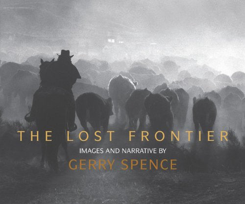 Lost Frontier: Images and Narrative