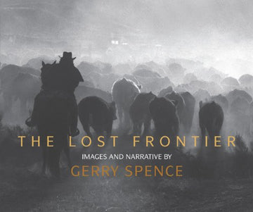 Lost Frontier: Images and Narrative