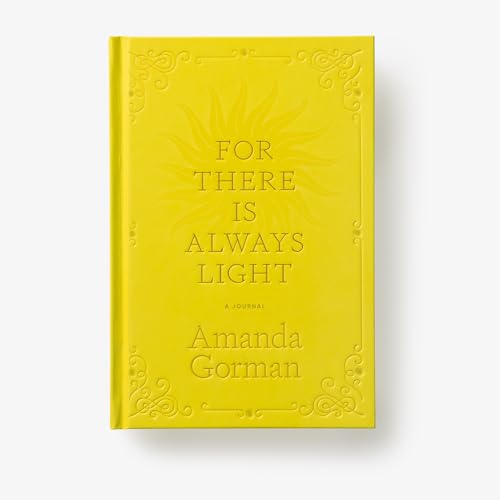 For There Is Always Light: A Journal