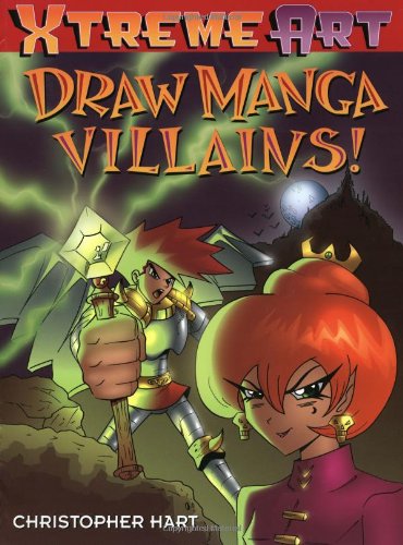 Draw Manga Villains! (XTreme Art)