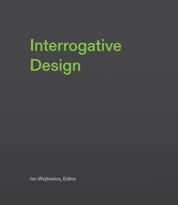 Interrogative Design