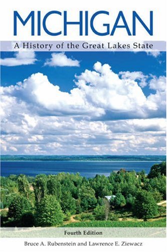 Michigan: A History of the Great Lakes State