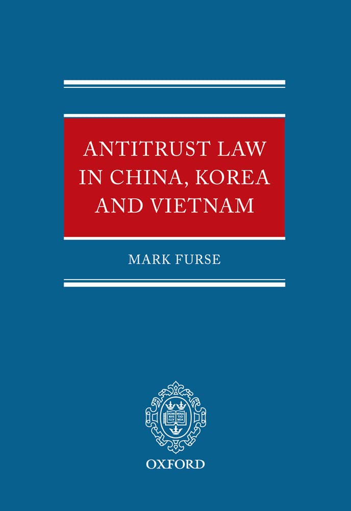 Antitrust Law in China, Korea and Vietnam