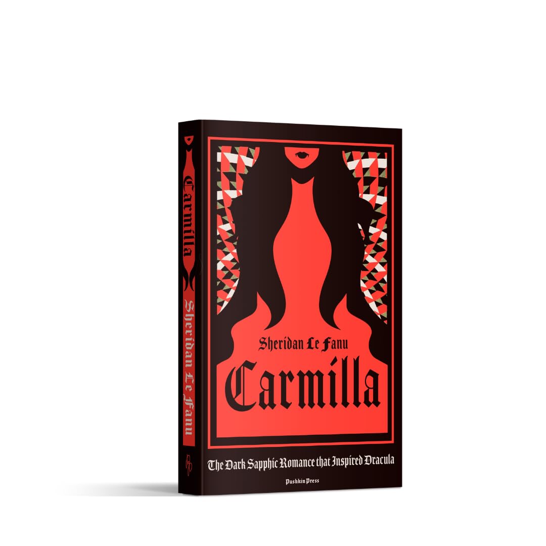 Carmilla, Deluxe Edition: The Dark Sapphic Romance that Inspired Dracula