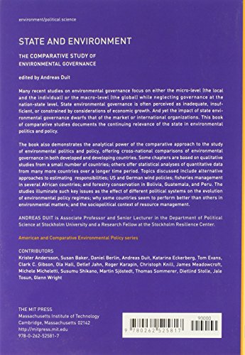 State and Environment: The Comparative Study of Environmental Governance (American and Comparative Environmental Policy)