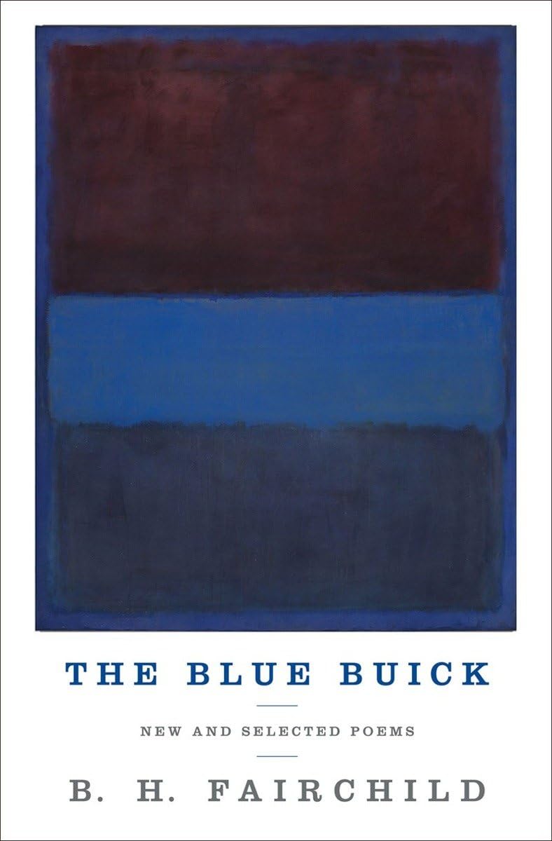 The Blue Buick: New and Selected Poems