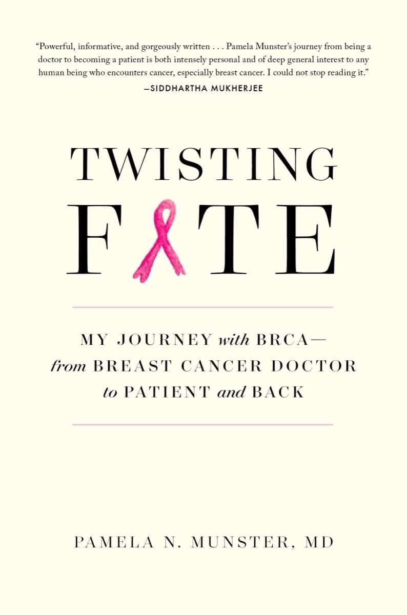Twisting Fate: My Journey with BRCA?from Breast Cancer Doctor to Patient and Back