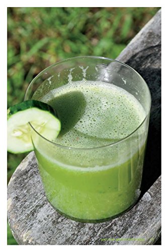 Best Green Drinks Ever: Boost Your Juice with Protein, Antioxidants and More (Best Ever)