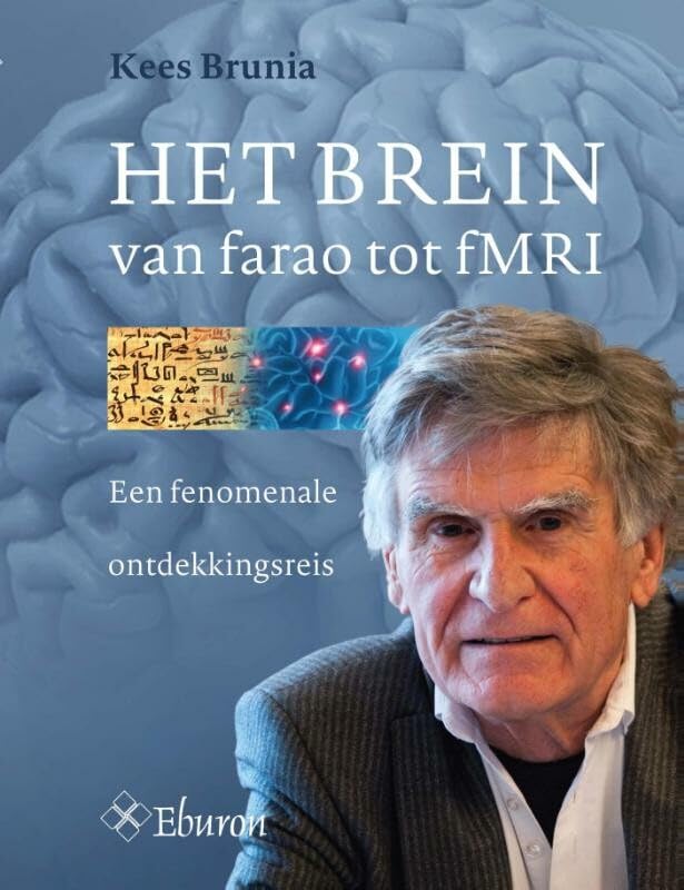 Het Brein van farao tot fMRI: een fenomenale ontdekkingsreis (Dutch Edition)