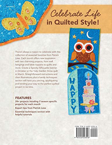 Year-Round Quilting With Patrick Lose: 24+ Projects to Celebrate the Seasons