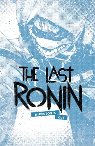Teenage Mutant Ninja Turtles: The Last Ronin Director's Cut