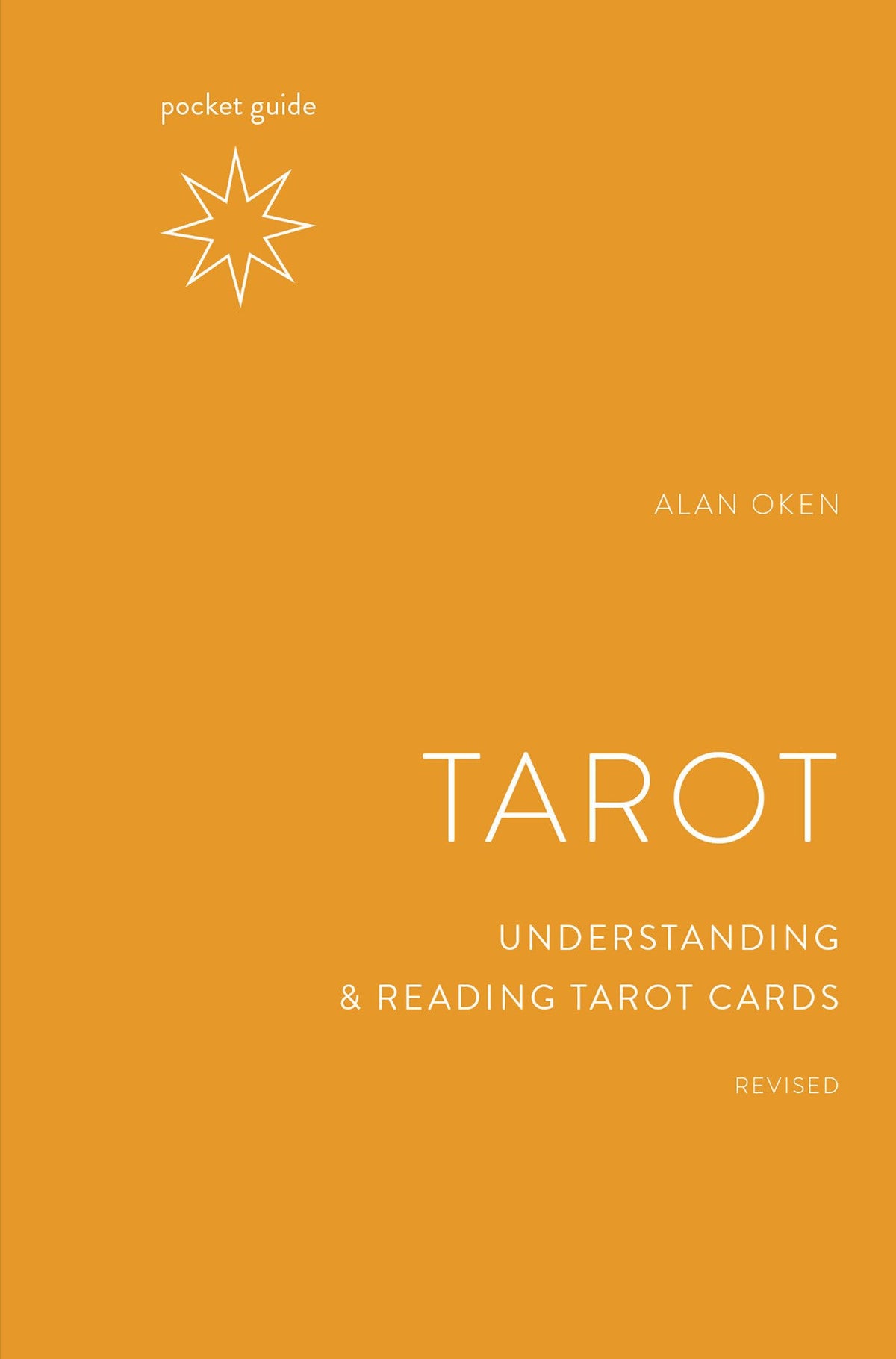 Pocket Guide to the Tarot, Revised: Understanding and Reading Tarot Cards (The Mindful Living Guides)