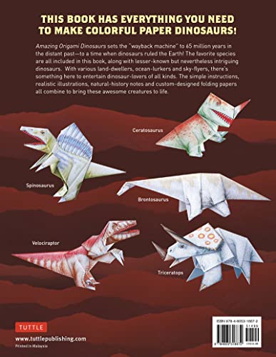 Amazing Origami Dinosaurs: Paper Dinosaurs Are Fun to Fold! (10 Dinosaur Models + 32 Tear-Out Sheets + 5 Bonus Projects)