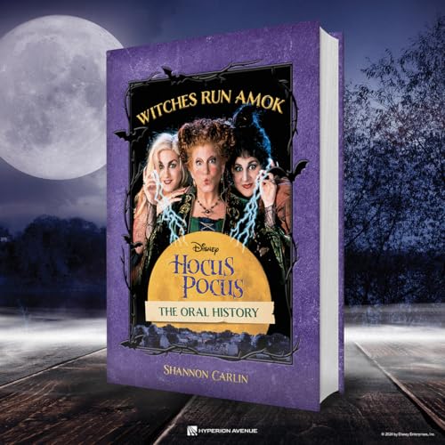 Witches Run Amok: The Oral History of Disney's Hocus Pocus