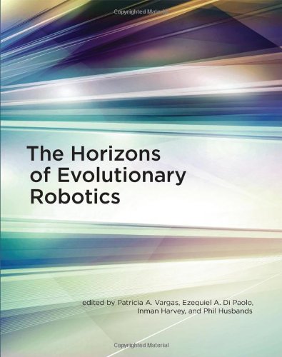 The Horizons of Evolutionary Robotics (Intelligent Robotics and Autonomous Agents)
