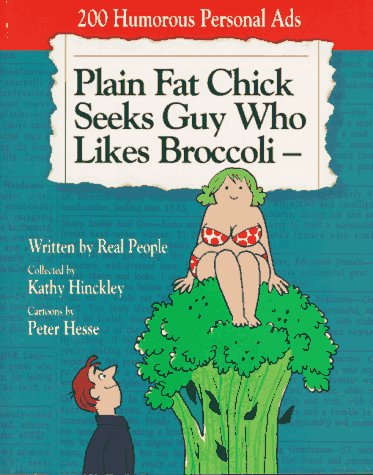 Plain Fat Chick Seeks Guy Who Likes Broccoli