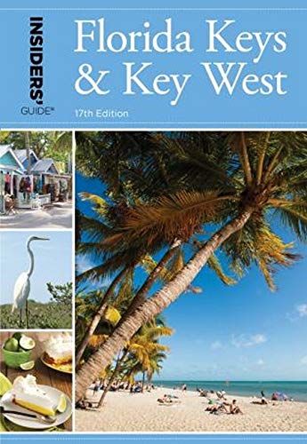 Insiders' Guide® to Florida Keys & Key West (Insiders' Guide Series)