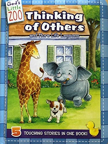 God’s Little Zoo -Thinking of Others