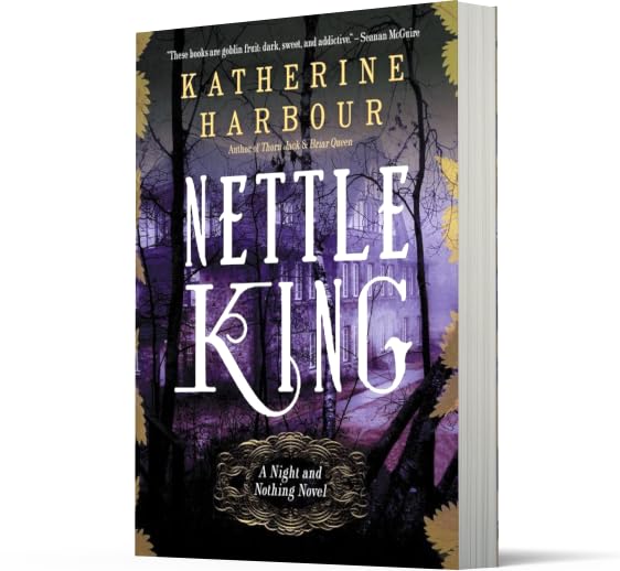 NETTLE KING (Night and Nothing Novels)