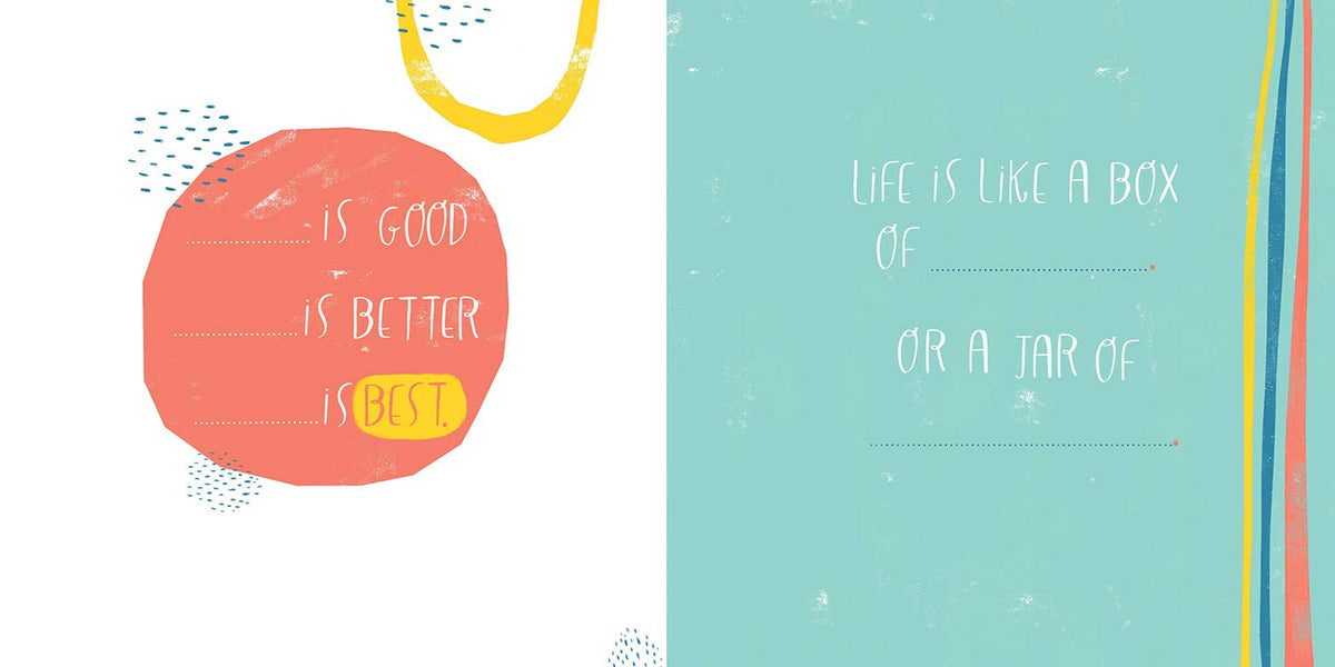Here's to Your Ridiculous Life: Made for You By . . . (Fill-in-the-Blanks)