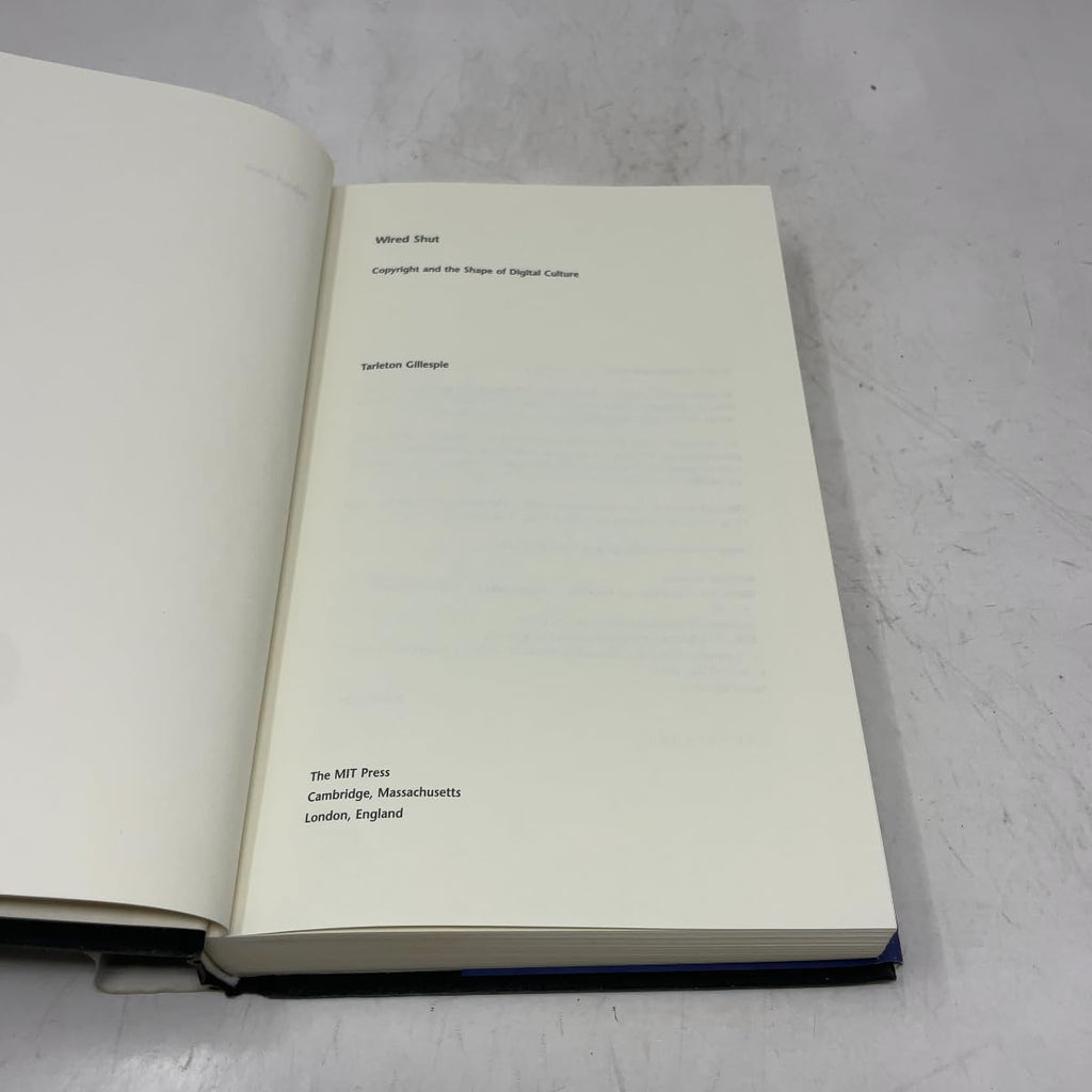 Wired Shut: Copyright and the Shape of Digital Culture