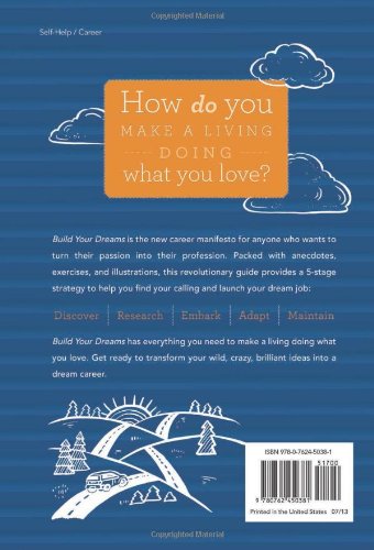 Build Your Dreams: How To Make a Living Doing What You Love