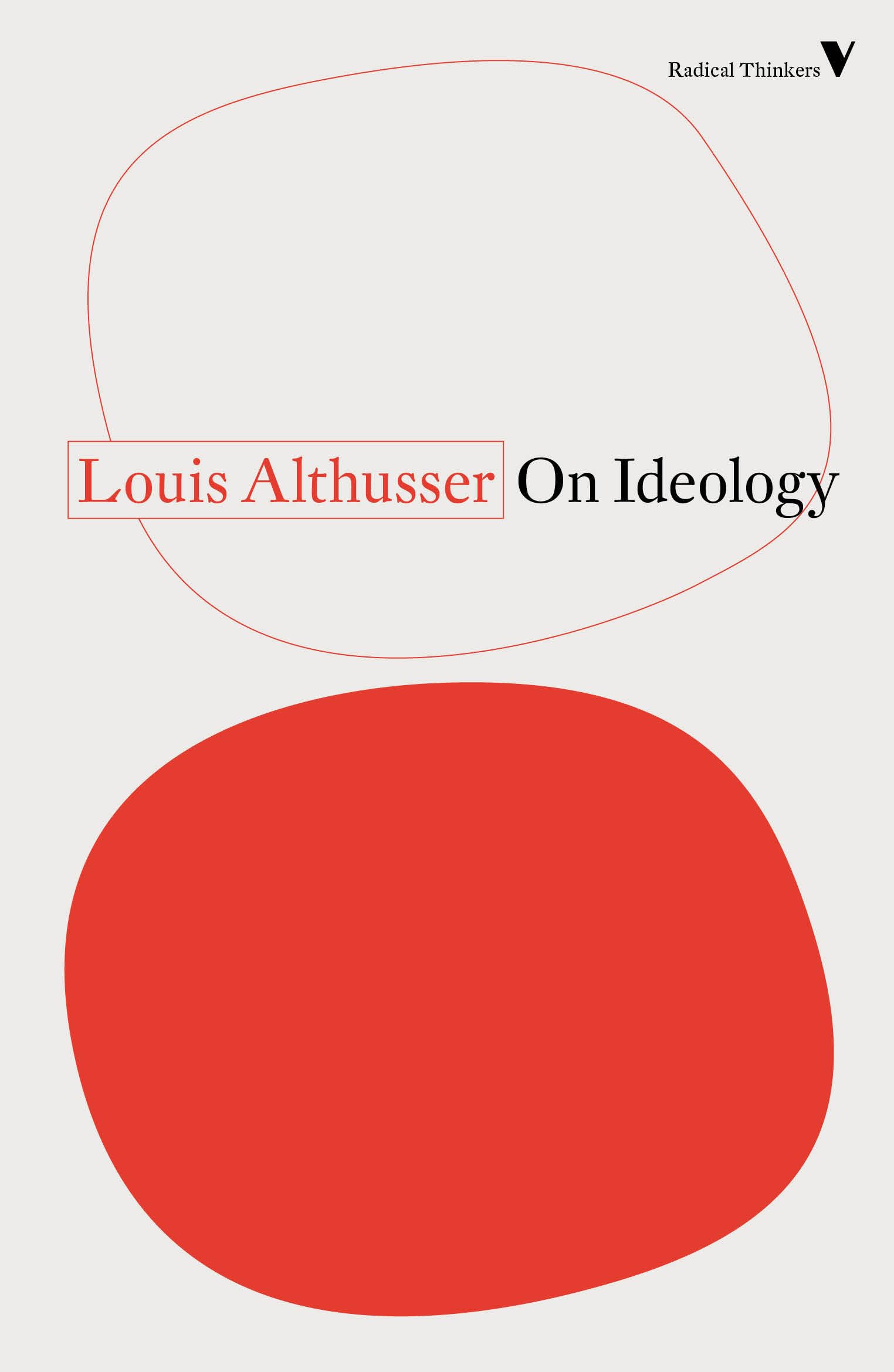 On Ideology (Radical Thinkers Set 18)