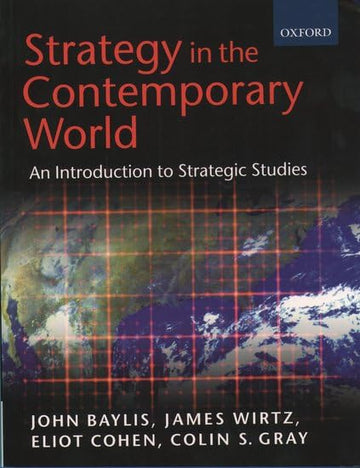 Strategy in the Contemporary World: An Introduction to Strategic Studies