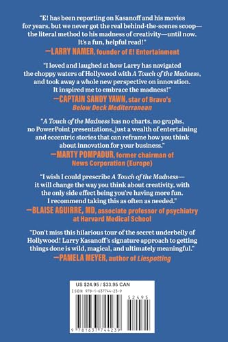 A Touch of the Madness: How to Be More Innovative in Work and Life . . . by Being a Little Crazy
