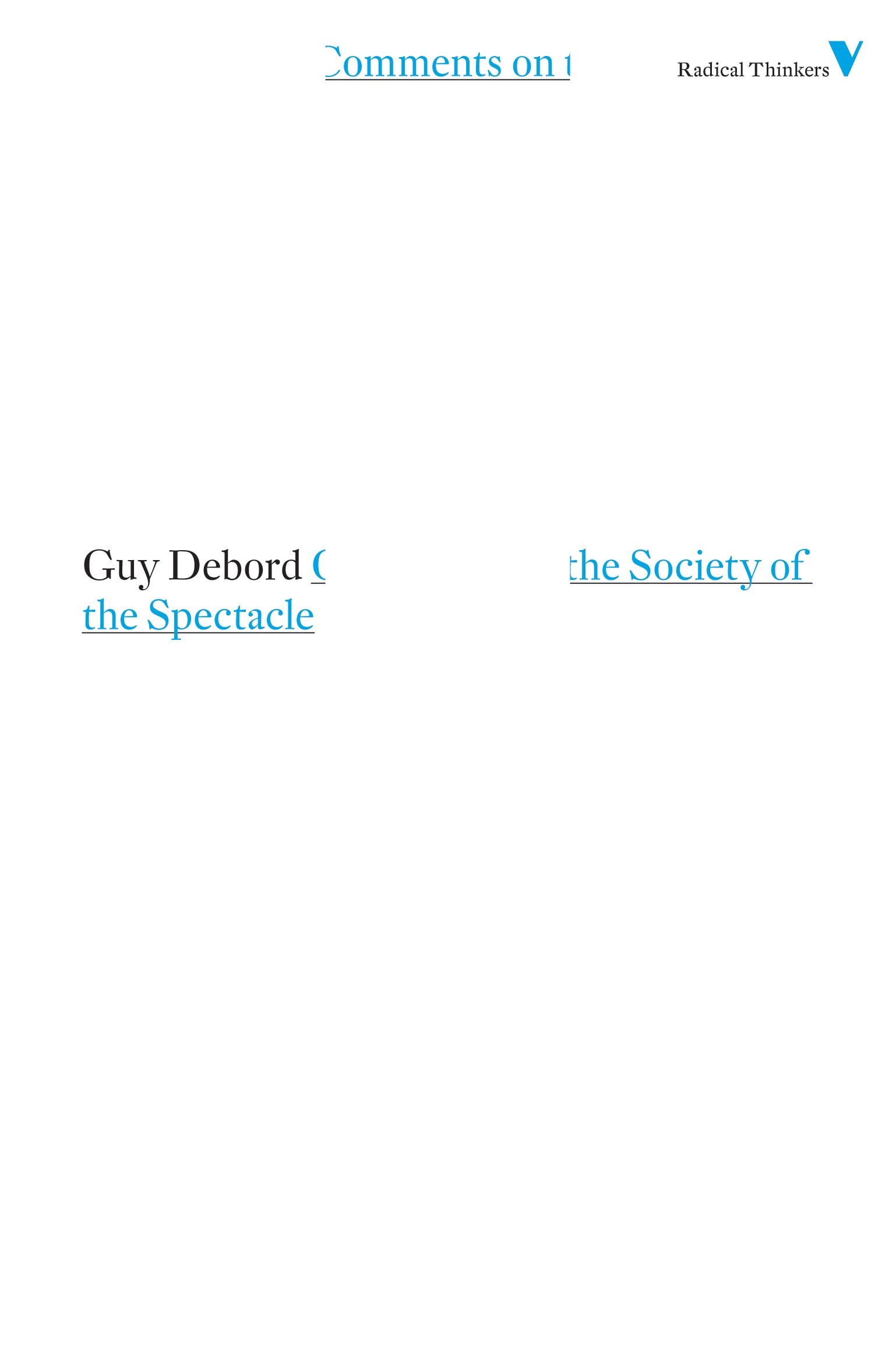 Comments on the Society of the Spectacle (Radical Thinkers)