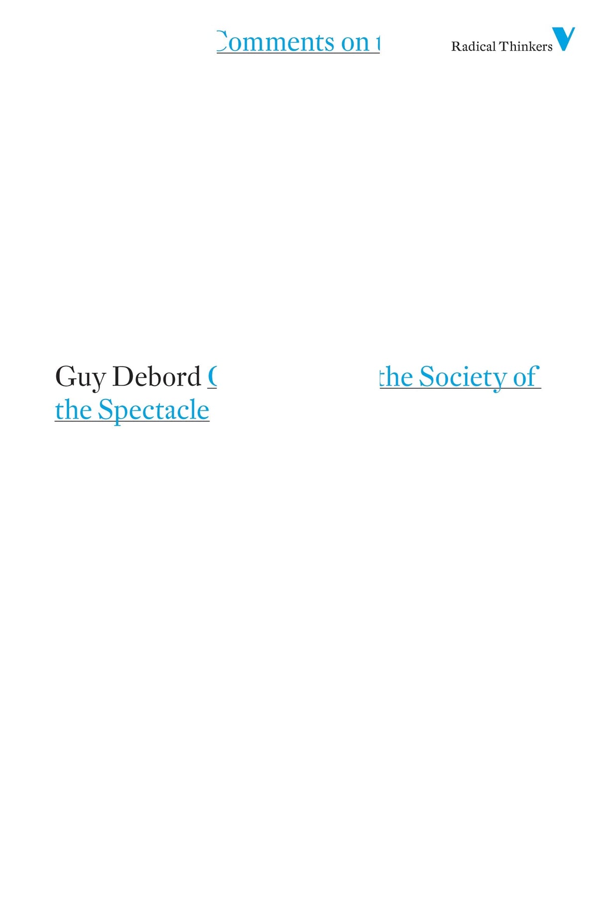 Comments on the Society of the Spectacle (Radical Thinkers)