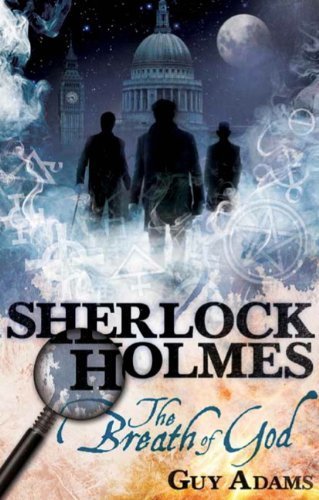 The Further Adventures of Sherlock Holmes: The Breath of God (Further Advent/Sherlock Holmes) by Guy Adams (2011) Paperback