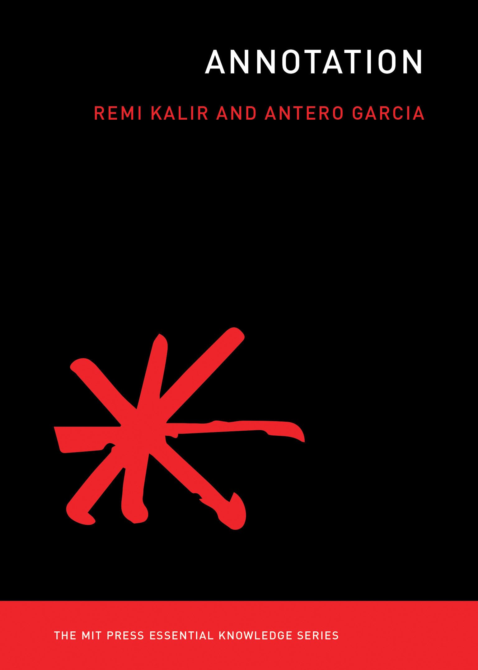 Annotation (The MIT Press Essential Knowledge series)
