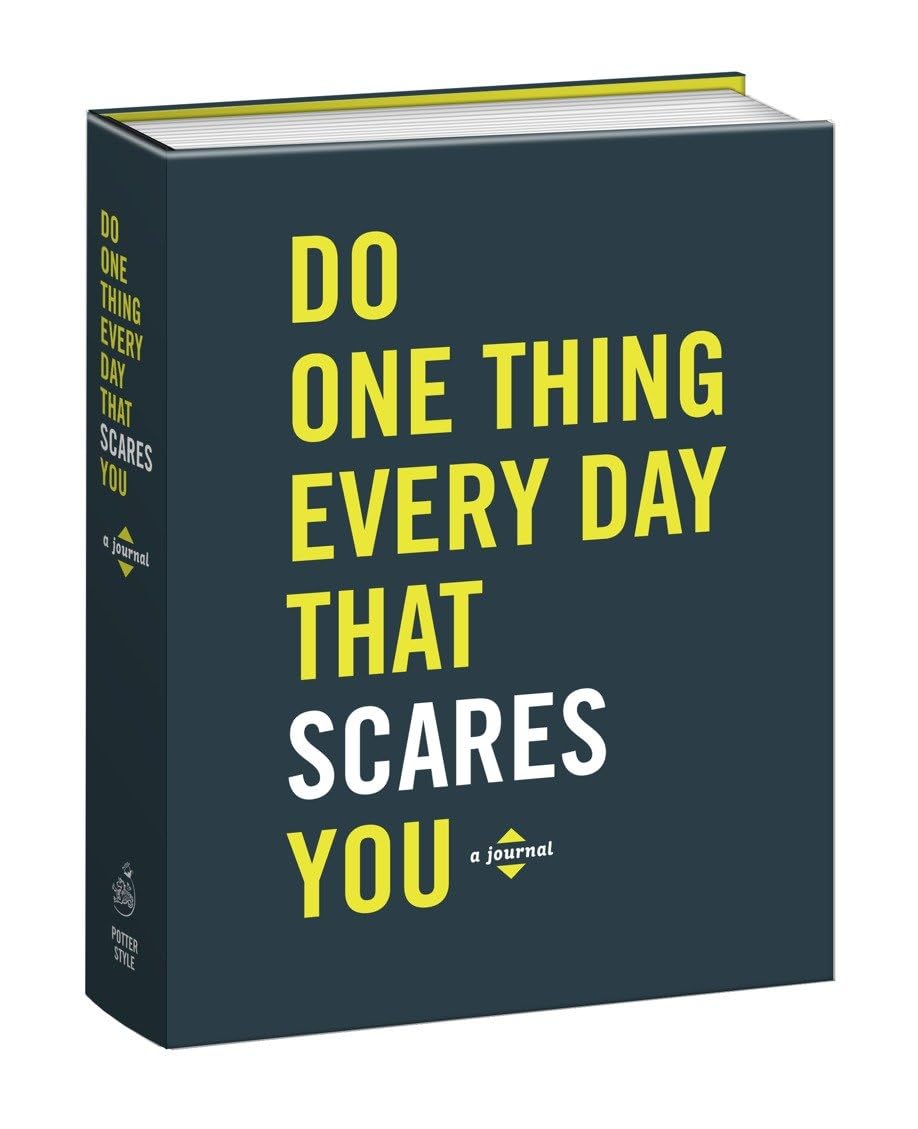 Do One Thing Every Day That Scares You: A Journal (Do One Thing Every Day Journals)