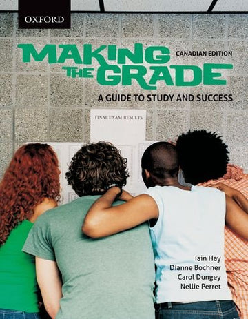 Making the Grade: A Guide to Study and Success
