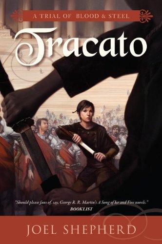 Tracato (Trial of Blood & Steel, Book III)