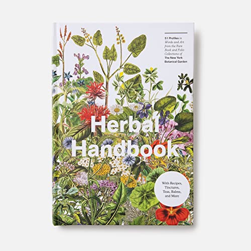 Herbal Handbook: 51 Profiles in Words and Art from the Rare Book and Folio Collections of the New York Botanical Garden