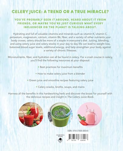 The Celery Juice Book: And Other Plant-Powered, Cold-Pressed, Nutrition-Packed Recipes! (Volume 2) (Everyday Wellbeing, 2)