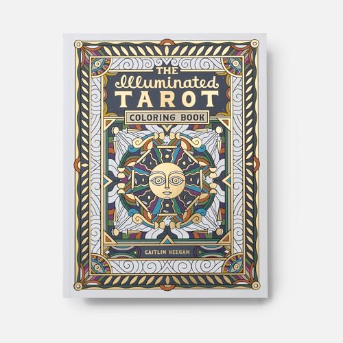 The Illuminated Tarot Coloring Book: Tarot Card Art Coloring Book